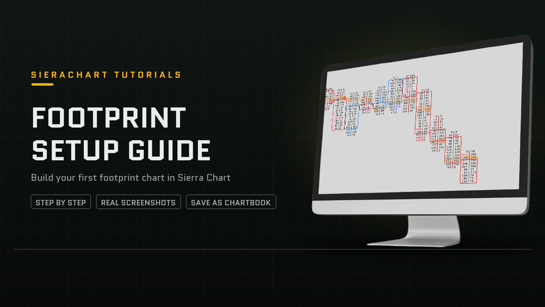 Sierra Chart footprint setup guide with a footprint chart on a monitor